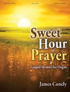 Sweet Hour of Prayerection 