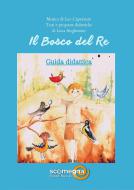 Il Bosco Del Re - Guida Didattica 