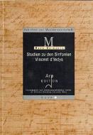 Studien zu den Sinfonien Vincent d'Indys 