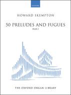 50 Preludes and Fugues Book 2 