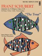 Quintet in A major (Trout Quintet') op. 114 D667 