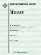Carmen: Fantaisie Brillante on Themes from the Opera, Op. 3/3 for Solo Violin and Orchestra 