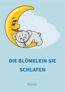 Die Blümelein sie schlafen 