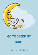 Go To Sleep My Baby 