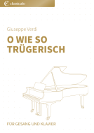O wie so trügerisch 