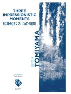 Three Impressionistic Moments 
