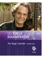 Les 100 de Roland Dyens - The Magic Souvlaki 