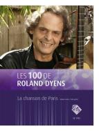 Les 100 de Roland Dyens - La chanson de Paris 
