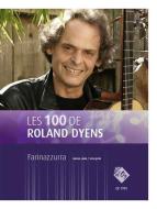 Les 100 de Roland Dyens - Farinazzurra 