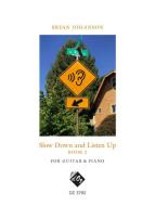 Slow Down And Listen Up, Book 2 