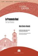 La Presencia Real - The True Presence 