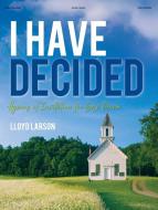 I Have Decided 