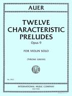 12 Préludes caractéristiques op. 9 