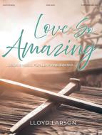 Love So Amazing 