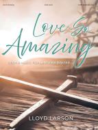 Love So Amazing 