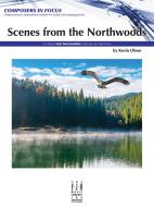 Scenes from the Northwoods 