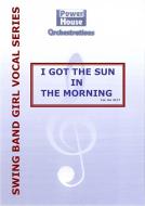 I Got The Sun In The Morning 