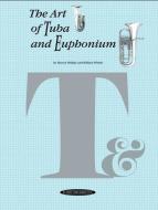 The Art Of Tuba And Euphonium Playing 