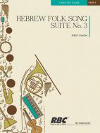 Hebrew Folk Song Suite #3 