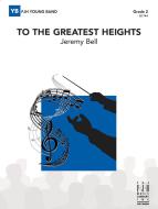 To the Greatest Heights 