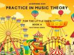 Practice in Music Theory for the Little Ones Book A 