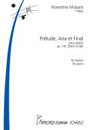 Prélude, Aria et Final 