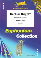 Dark or Bright? Standard