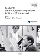 Geschichte der musikalischen Interpretation im 19. und 20. Jahrhundert 