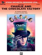 Charlie and the Chocolate Factory (Suite From) 