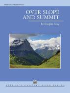 Over Slope And Summit 