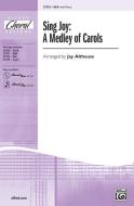 Sing Joy: A Medley of Carols Download