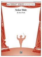 Senor Slide 