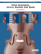 From Darkness, Joyful Sounds Are Born 