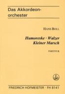 Humoreske, Walzer, Kleiner Marsch 