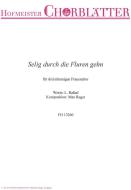 Selig durch die Fluren gehn 
