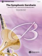 The Symphonic Gershwin 