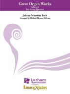 Great Organ Works, Vol. 2 for String Quartet 