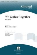We Gather Together 