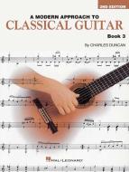 A Modern Approach to Classical Guitar 3 
