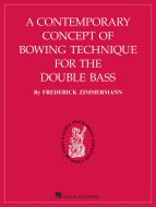 A Contemporary Concept Of Bowing Technique For The Double Bass 
