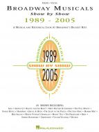 Broadway Musicals Show by Show 1989-2005 