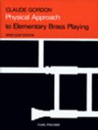 Physical Approach to Elementary Brass Playing 