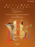 Flexible Favorites for Strings: Classics - Piano Accompaniment Standard