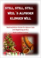 Still, still. still - weil´s Alphorn klingen will Standard