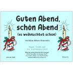 Guten Abend, schön Abend (es weihnachtet schon) 