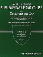 Supplementary Piano Course With Melody All The Way Book 2-A 