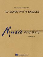 To Soar With Eagles Download