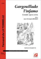 Gargouillado l'infamo. Grande opera séria 