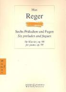 Six Preludes And Fugues Op. 99 