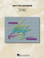 Ain't No Sunshine 